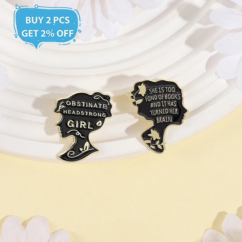 SHE IS TOO FOND OF BOOKS Enamel Pins TURNED HER BRAIN OBSTINATE HEADSTRONG GIRL Brooches Lapel Badge Backpack Jewelry Gift