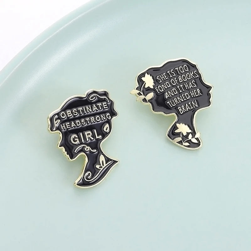 SHE IS TOO FOND OF BOOKS Enamel Pins TURNED HER BRAIN OBSTINATE HEADSTRONG GIRL Brooches Lapel Badge Backpack Jewelry Gift