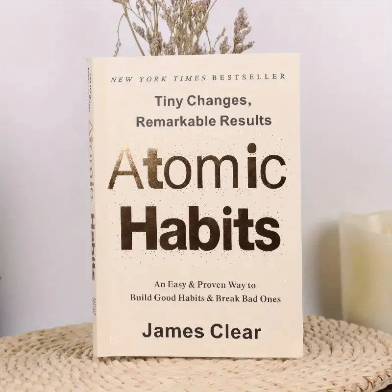 Atomic Habits by James Clear: Build Good Habits, Break Bad Ones - Tiny Changes, Remarkable Results - Evidence-Based Self- Book