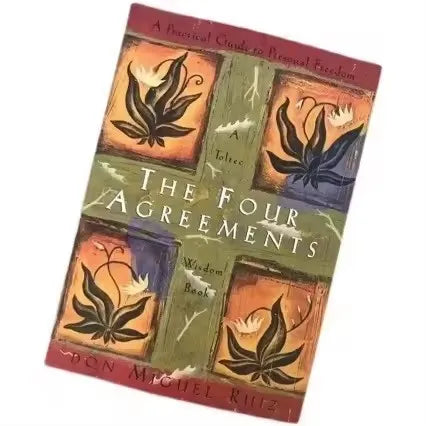 The Four Agreements: A Practical Guide To Personal Freedom By Don Miguel Ruiz Success Self-Help English Book Paperback