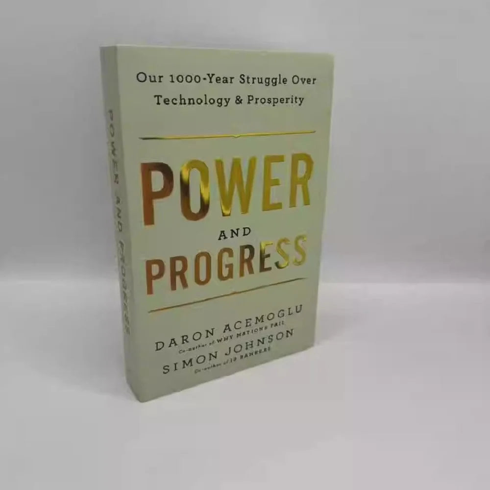 Power And Progress Our 1000-year Struggle Over Technology & Prosperity English Book