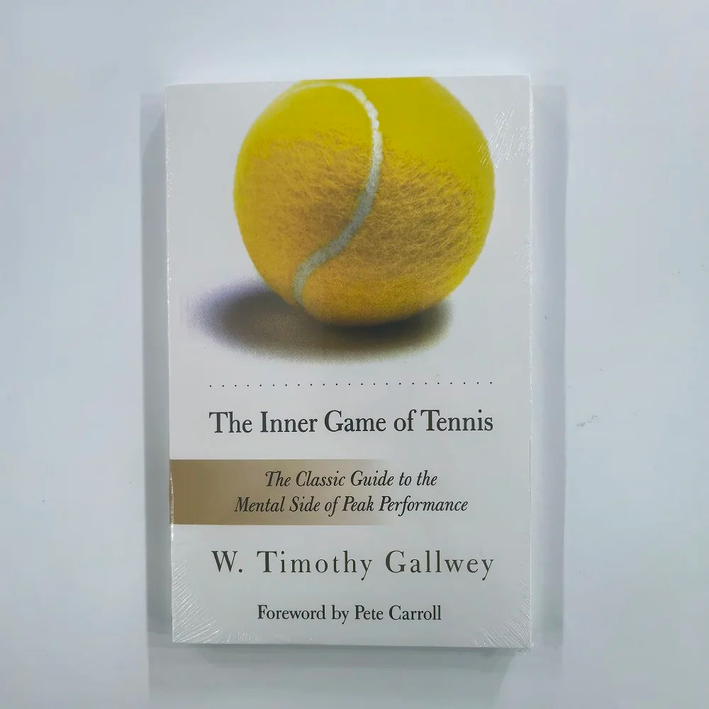 The Inner Game of Tennis :The Classic Guide to the Mental Side of Peak Performance English Book