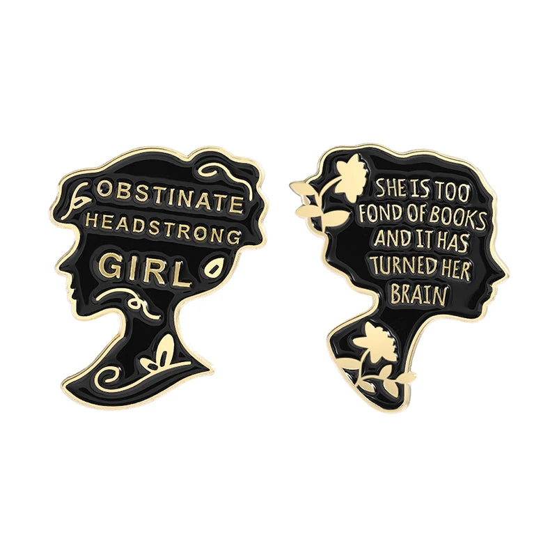 SHE IS TOO FOND OF BOOKS Enamel Pins TURNED HER BRAIN OBSTINATE HEADSTRONG GIRL Brooches Lapel Badge Backpack Jewelry Gift